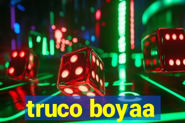 truco boyaa